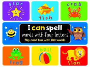 I Can Spell: Words With Four Letters (Flip-Card Fun With Number Games)