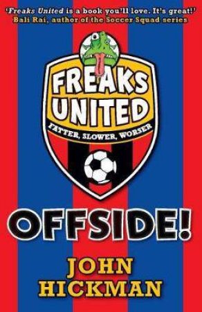Freaks United: Offside! by John Hickman & Stephen Robertson