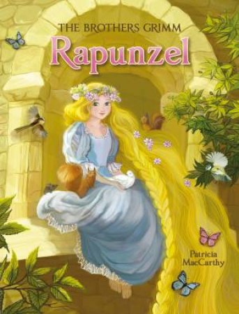 Rapunzel by Patricia MacCarthy & Brothers Grimm