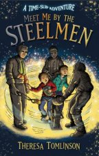 Meet Me By The Steelmen