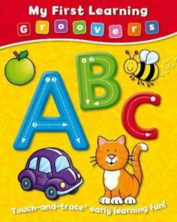 My First Learning Groovers ABC by UNKNOWN