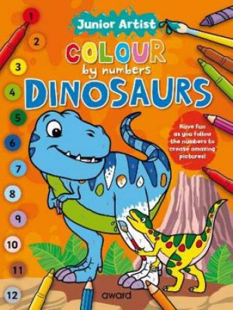 Junior Artist Colour By Numbers: Dinosaurs by Angela Hewitt