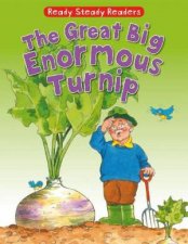 Ready Steady Readers Great Big Enormous Turnip