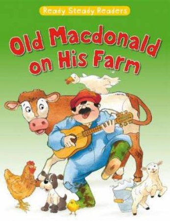 Ready Steady Readers: Old MacDonald And His Farm by Jackie Andrews 