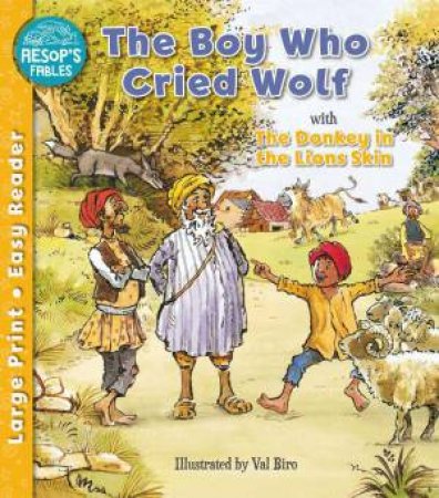 Aesop's Fables: Boy Who Cried Wolf & The Donkey in the Lion's Skin by SOPHIE GILES