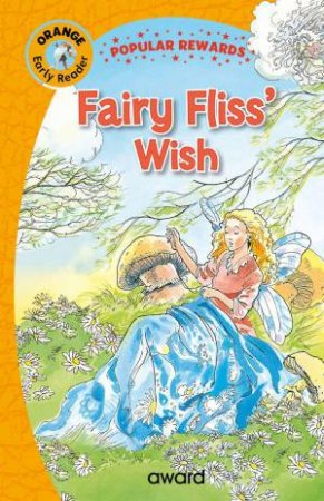 Fairy Fliss's Wish by SOPHIE GILES