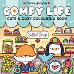 Comfy Life Cute and Cozy Colouring Book