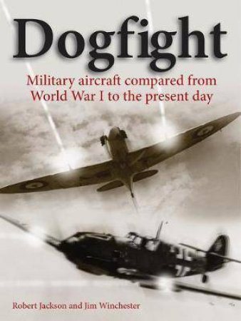 Dogfight by Robert Jackson & Jim Winchester