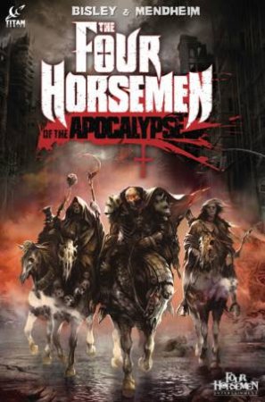 The Four Horsemen of the Apocalypse by Michael Mendheim & Simon  Bisley