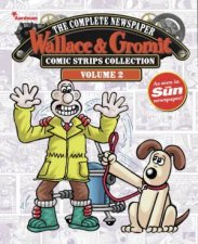 Wallace  Gromit The Completele Newspapaer Strips Collection  Vol 02