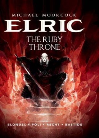 The Ruby Throne by Julien Blondel & Didier Poli & Robin Recht