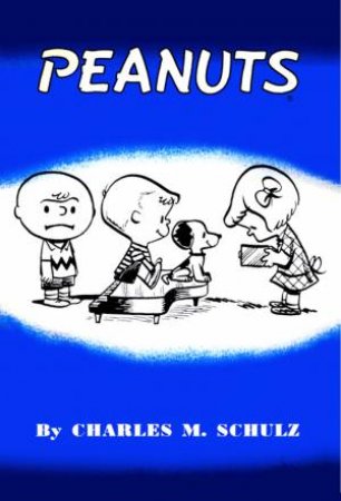 Peanuts by Charles M. Schulz