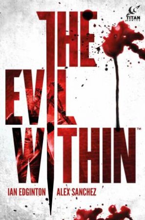 The Evil Within by Ian Edginton