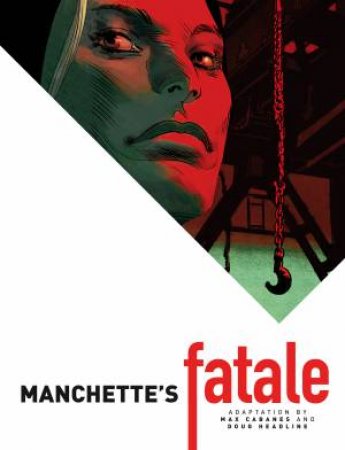 Manchette's Fatale by Jean-Patrick Manchette
