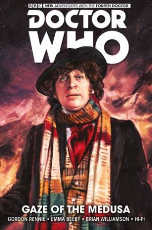 Doctor Who: The Fourth Doctor: The Gaze Of Medusa by Emma Beeby & Gordon Rennie & Brian Williamson