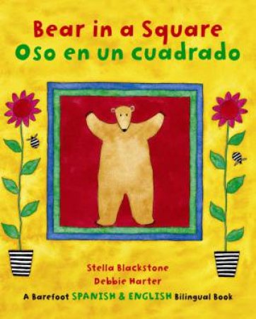 Bear in a Square/Oso en un cuadrado: English/Spanish Edition by BLACKSTONE STELLA