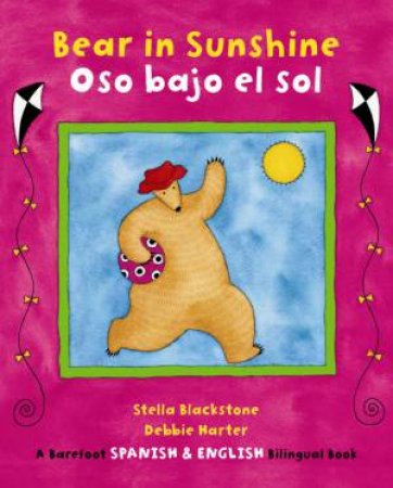 Bear in Sunshine/Oso Bajo El Sol: English/Spanish Edition by STELLA BLACKSTONE