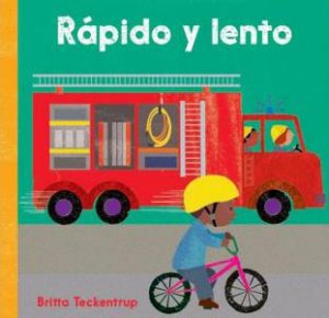 Fast and Slow; Rapido y Lento by BRITTA TECKENTRUP
