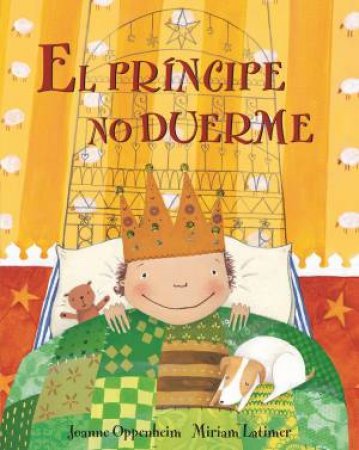 El Principe no Duerme (Prince's Bedtime) Spanish Edition by OPPENHEIM JOANNE