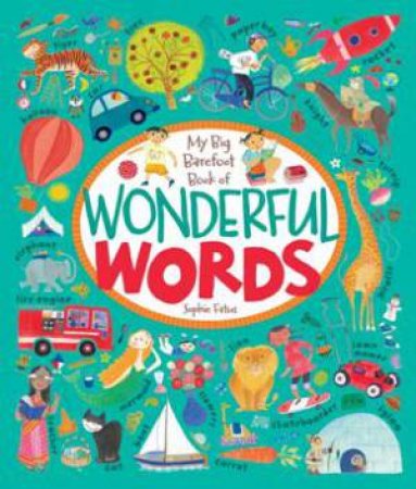 My Big Barefoot Book Of Wonderful Words by Sophie Fatus