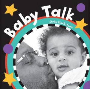 Baby Talk by BLACKSTONE STELLA