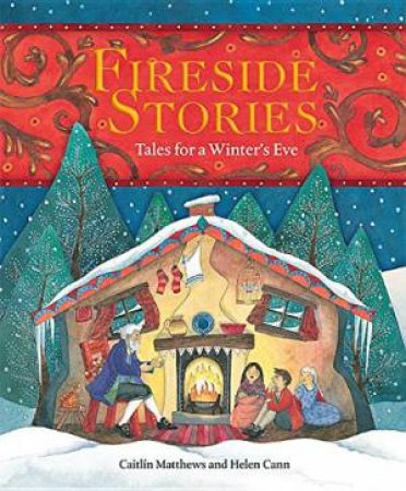 Fireside Stories: Tales for a Winter's Eve by CAITLIN MATTHEWS