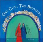One City Two Brothers A Story from Jerusalem