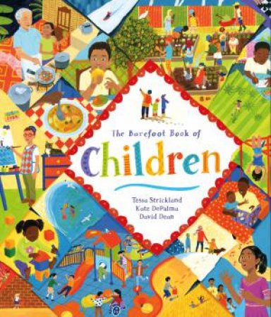 The Barefoot Book Of Children by Tessa Strickland & David Dean