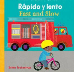 Fast And Slow / Rapido Y Lento (English And Spanish Edition) by Britta Teckentrup