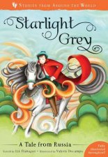 Starlight Grey A Tale From Russia