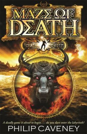 Alec Devlin: Maze of Death by Philip Caveney