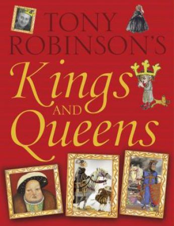 Kings and Queens by Tony Robinson