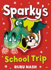 Sparkys School Trip
