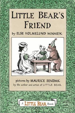 Little Bear's Friend by Else Holmelund Minarik