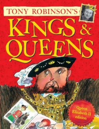 Kings and Queens: Queen Elizabeth II Edition by Tony Robinson