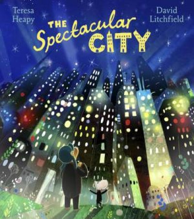 The Spectacular City by Teresa Heapy