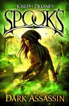 Spook's: The Dark Assassin by Joseph Delaney