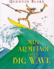 Mrs Armitage And The Big Wave