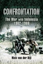Confrontation The War with Indonesia 19621966