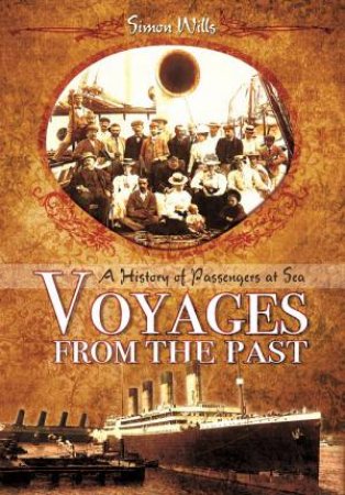 Voyages from the Past by WILLS SIMON