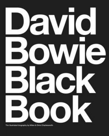 David Bowie Black Book by Miles Charlesworth & Chris Charlesworth