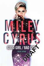 Miley Cyrus Good GirlBad Girl