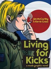 Living For Kicks A Mods For Graphic Novel