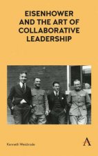 Eisenhower and the Art of Collaborative Leadership