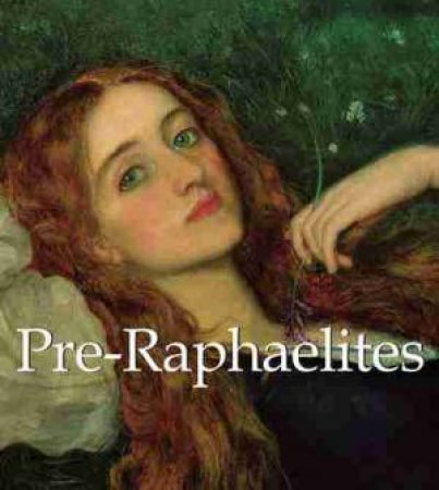Pre-Raphaelites by Robert de la Sizeranne