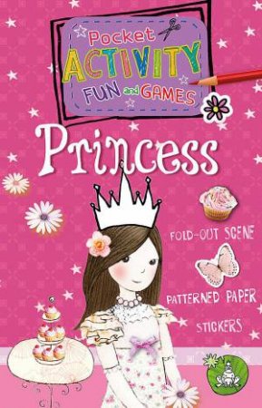 Pocket Activity Fun and Games: Princess by Andrea Pinnington