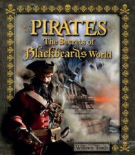 Pirates The Secrets of Blackbeards World