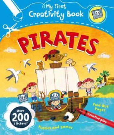 My First Creativity Book: Pirates by Anna Brett