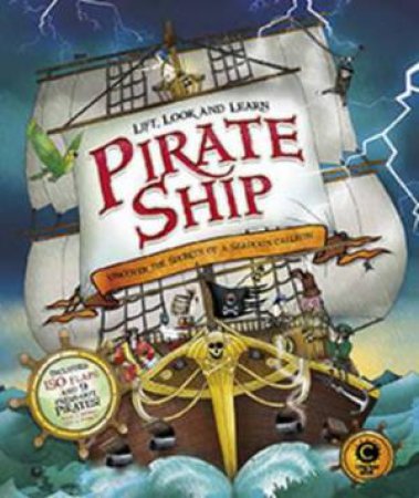 Lift, Look And Learn: Pirate Ship by Jim Pipe