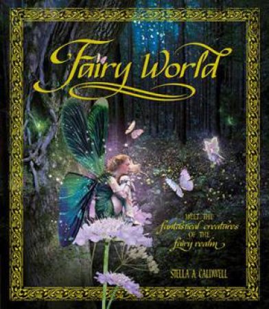 Fairyworld by Stella Caldwell